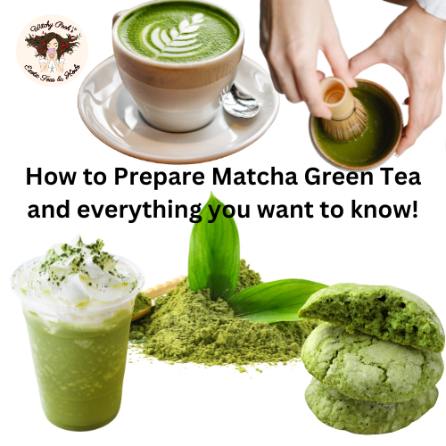 How to Prepare Matcha Green Tea and everything you want to know!